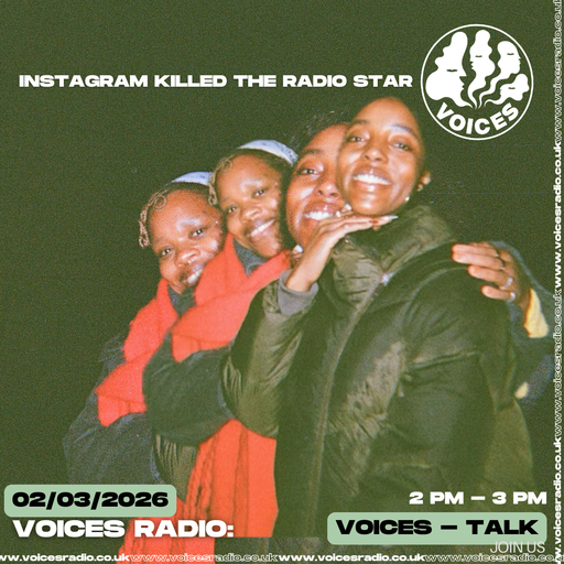 Instagram Killed The Radio Star 02/03/26 [Voices Radio]
