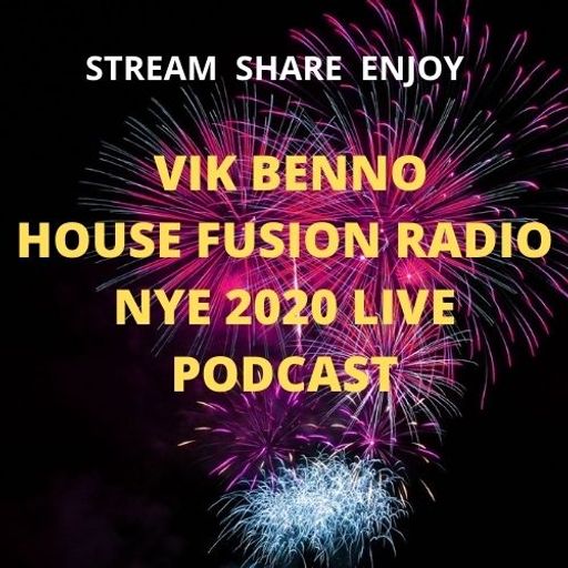 VIK BENNO  House Fusion Radio NYE 2020 LIVE