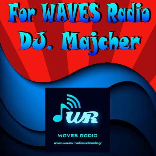 DJ. Majcher For WAVES Radio #31