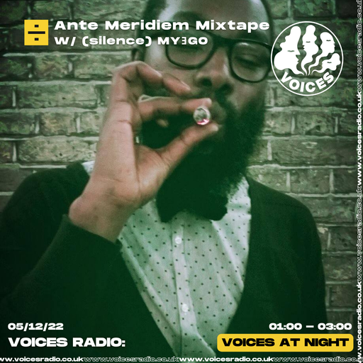 Ante Meridiem Mixtape Vol 3 w/ silence MY3GO - 04/12/22