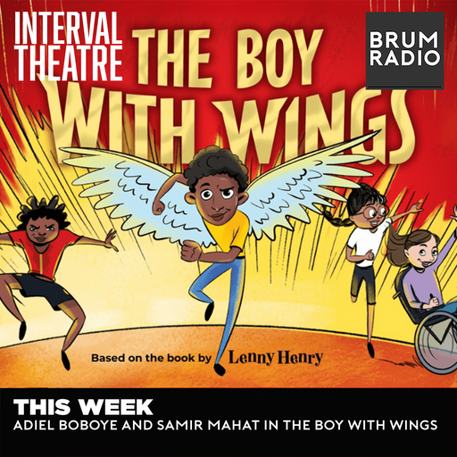 Interval Theatre ft Adiel Boboye and Samir Mahat in The Boy With Wings (19/08/2025)