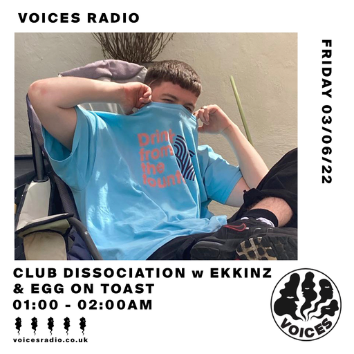 Club Dissociation w/ Ekkinz & Egg On Toast - 03/06/22