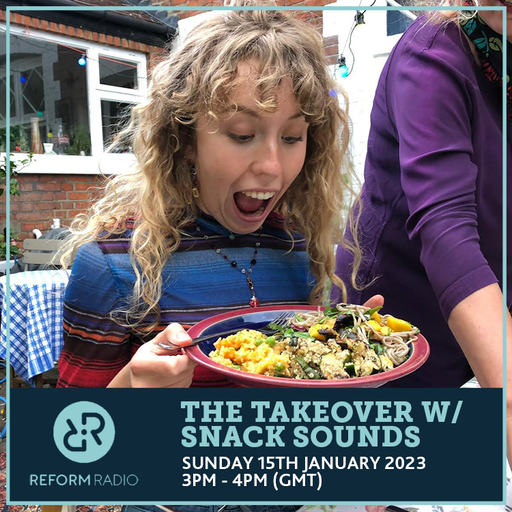 The Takeover w/ Snack Sounds 15th January 2023