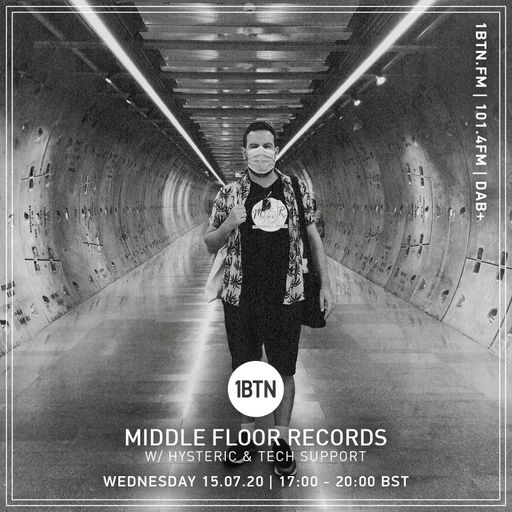 Middle Floor Records with Hysteric & Tech Support - 15.07.2020