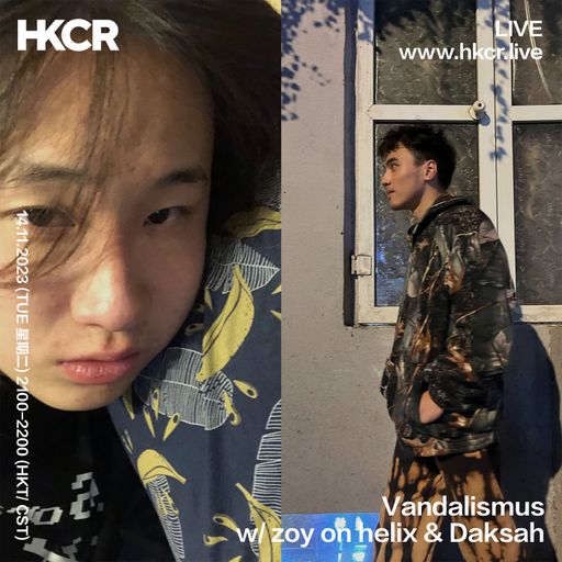 Vandalismus w/ zoy on helix & Daksah - 14/11/2023
