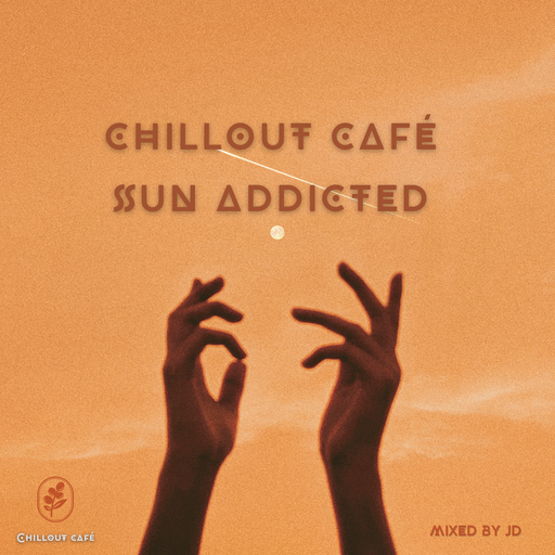 Chillout Café Sun Addicted