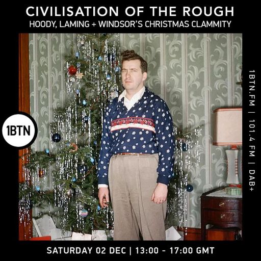 Civilisation Of The Rough - 02.12.23