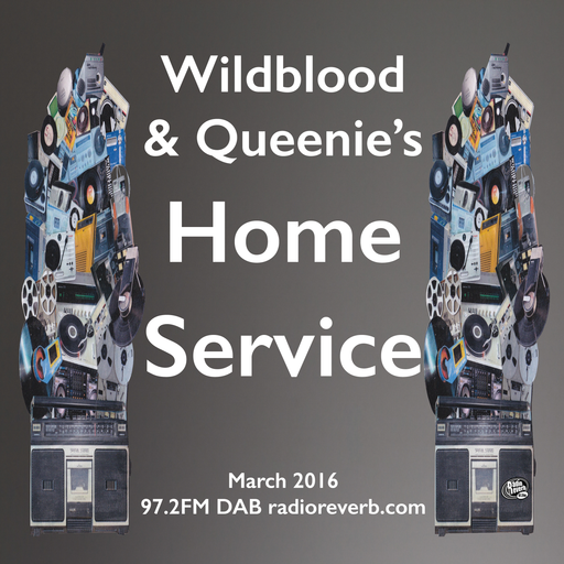 Wildblood & Queenie's Home Service March 2016