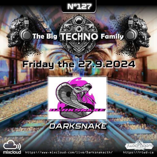 Darksnake Special Techno "The Big Techno Family 127" Radio TwoDragons 28.9.2024