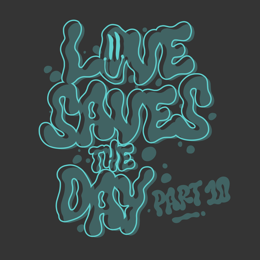 Love Saves the Day | Part 10 | Excursions in lysergic soul