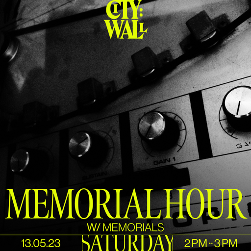 Memorial Hour Pt. 7 w/ MEMORIALS - May 2023