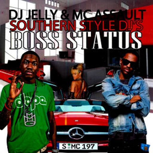 DJ Jelly & Calvin Da Coordinator - Boss Status