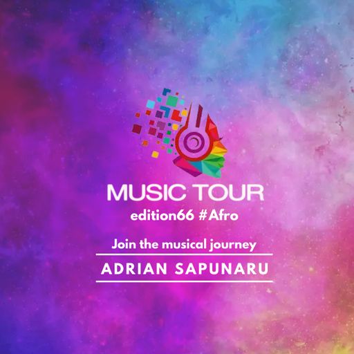 Adrian Sapunaru - Music Tour edition66 #Afro