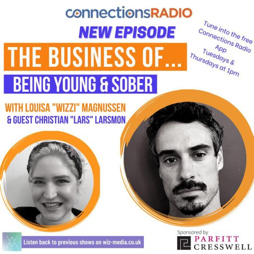 The Business of Being Young and Sober with guest Christian Larsmon