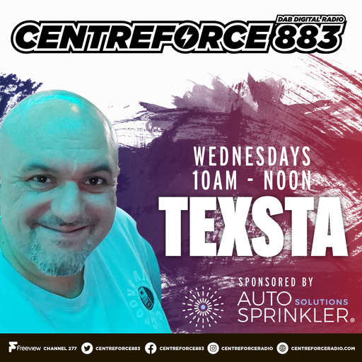 DJ Texsta The Mid Morning Show - 88.3 Centreforce DAB+ Radio - 07 - 08 - 2024 .mp3