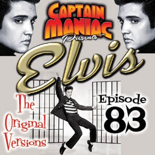 Episode 83 / Original versions of songs recorded by Elvis
