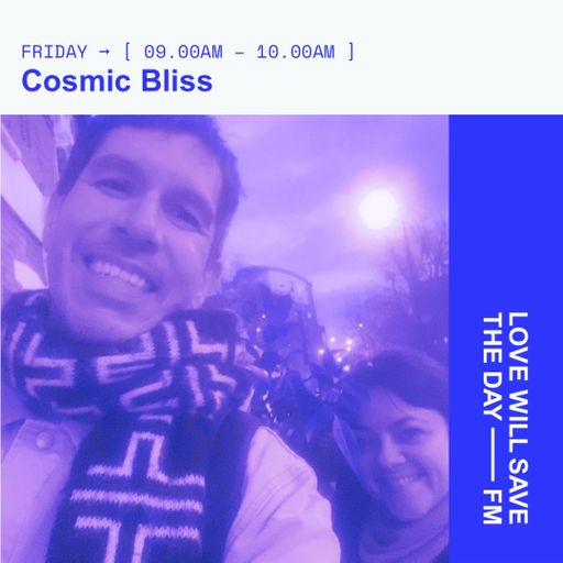 2025-12-26 Cosmic Bliss - Cosmic Bob & Holly Bliss | LWSTD-FM