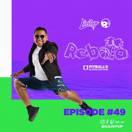 DJ Livitup REBOTA EP. 49 on Pitbull's Globalization Sirius XM