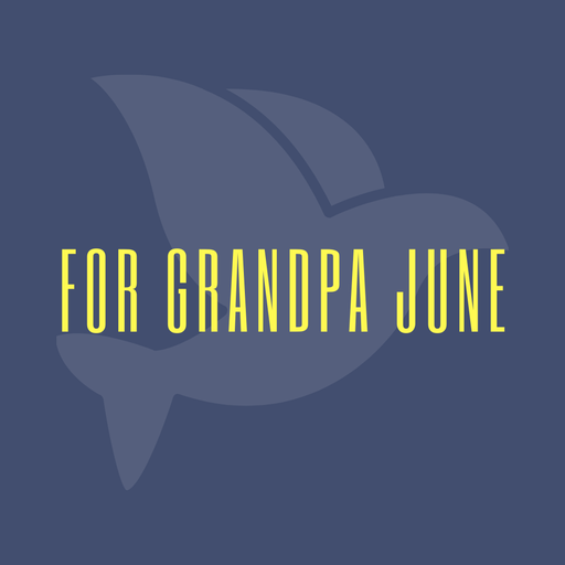 For Grandpa June