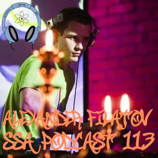 Scientific Sound Radio Podcast 113, Alexander Filatovs' fifth show.