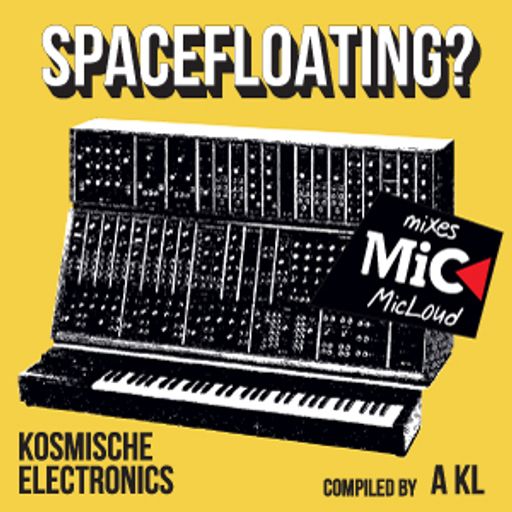 Space Floating? Kosmische Electronics - compiled by Antonis Kleidouchakis