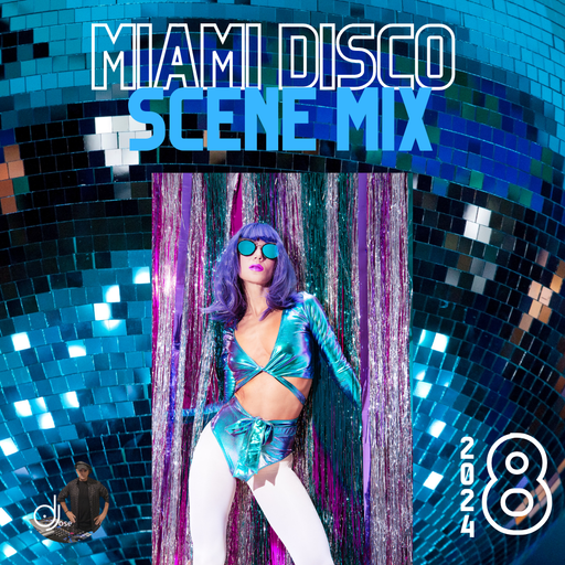 Miami Disco Scene Mix 2024.8