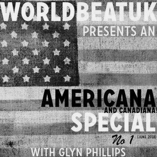 Americana Special No 1 with Glyn Phillips (June 2018)