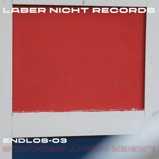 endlos-03 by Laber Nicht Records - 14.08.24