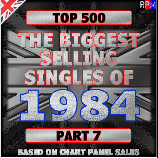 BIGGEST SELLING SINGLES OF 1984 : 200-151 *SELECT EXCLUSIVE*