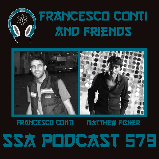 Scientific Sound Asia Podcast 579 is Francesco Conti and Friends 2 with guest Matthew Fisher.