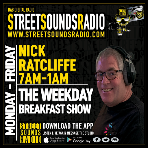 The Breakfast Show with Nick Ratcliffe on Street Sounds Radio 0700-1000 22/02/2022