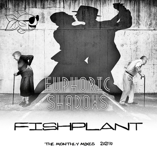 2021 10 - Euphoric Shadows