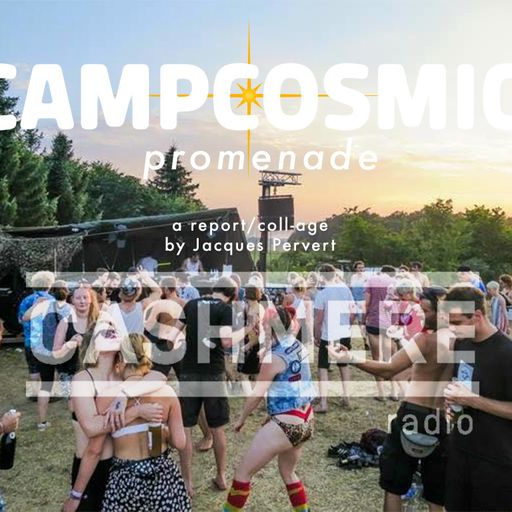 Camp Cosmic Promenade by Jacques Pervert