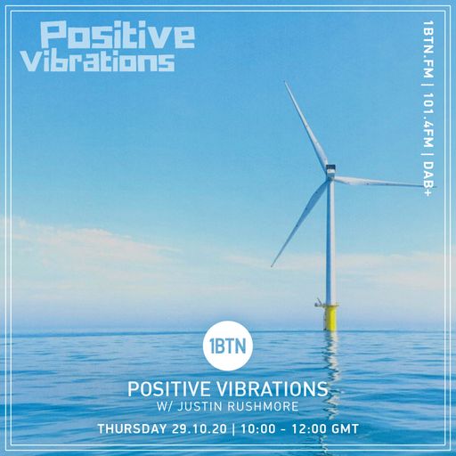Positive Vibrations with Justin Rushmore - 29.10.2020