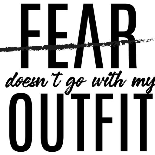 Fear Doesn’t Go with My Outfit – Episode 3 – Fear Doesn’t Go with My Passion