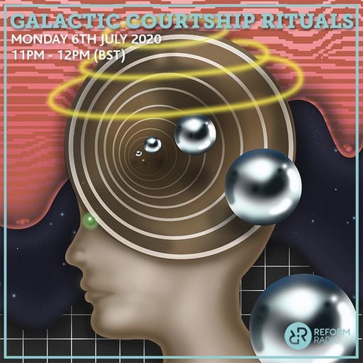 Galactic Courtship Rituals 6th July 2020