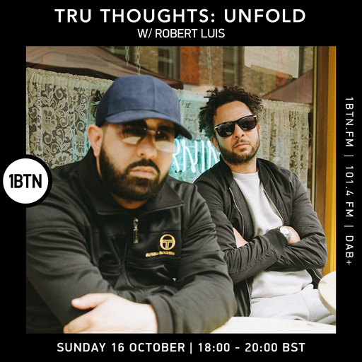 Tru-Thoughts: Unfold with Rob Luis - 16.10.2022
