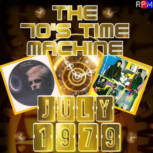 THE 70'S TIME MACHINE - JULY 1979