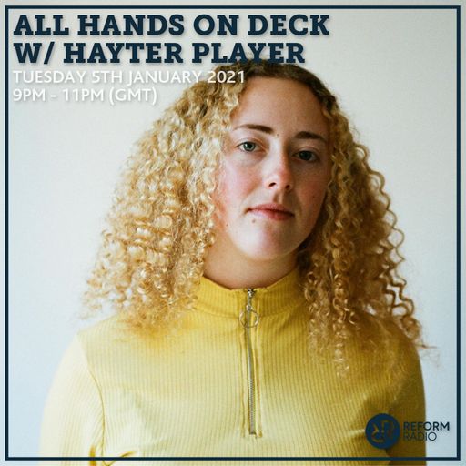 All Hands On Deck w/ Hayter Player 5th January 2021
