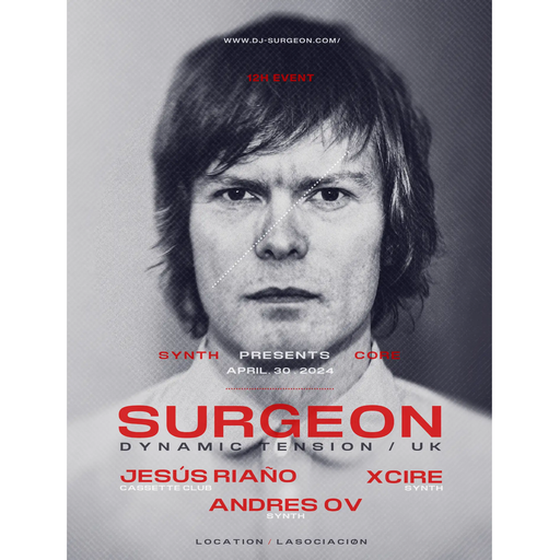 Surgeon at "Core - 7th Anniversary" @ Synth Techno Club (Madrid-Spain) - 30 April 2024