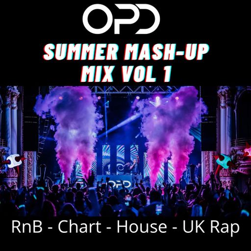 OPD Summer Mash Up Mix Vol 1