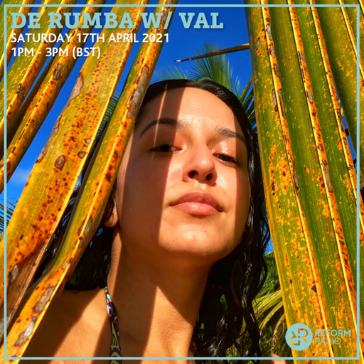 De Rumba w/ VAL 17th April 2021