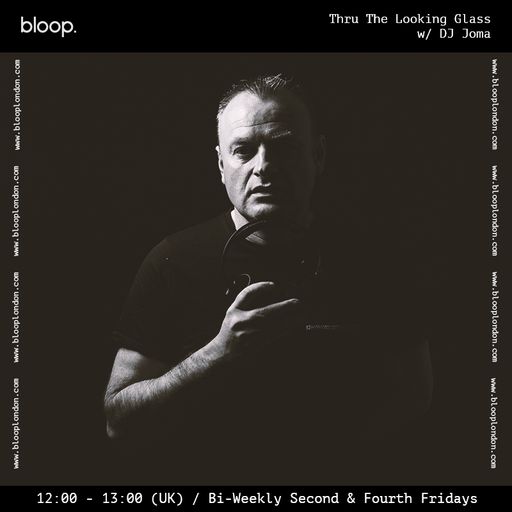 Thru The Looking Glass w/ DJ Joma - 12.11.21