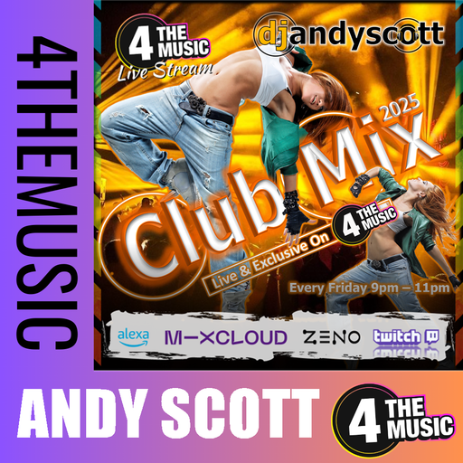 Andy Scott on 4TheMusic - 4TM Friday Night Club Mix 02.05.25