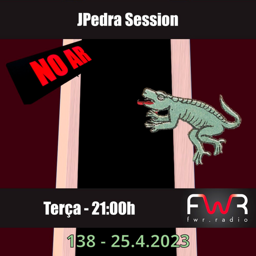 JPedra Session 138 - 25.4.2023
