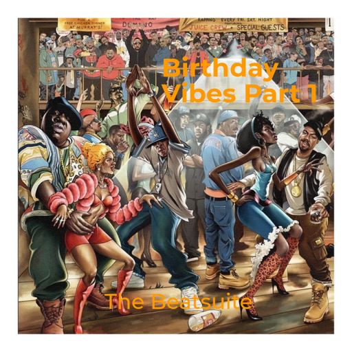 Beatsuite Birthday Vibes Part 1