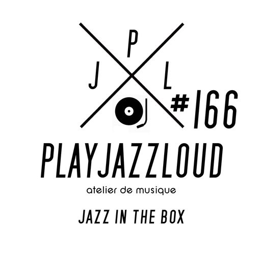 PJL sessions #166 [jazz in the box]
