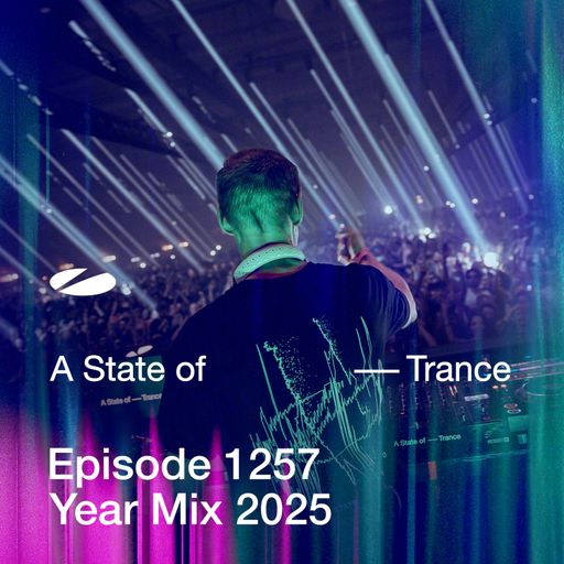 A State of Trance Episode 1257 - Year Mix 2025