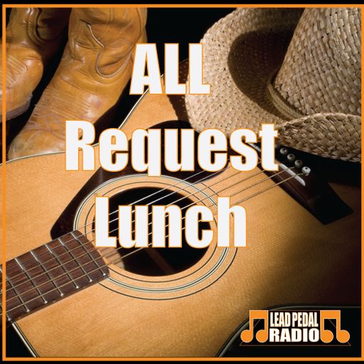 Lead Pedal All Request Lunch - Trucking Music Edition