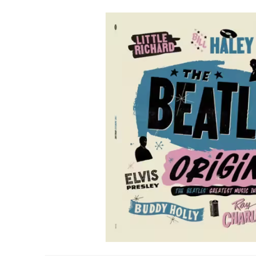 The Beatles Origins The Beatles' Greatest Music Influences by Various Artists